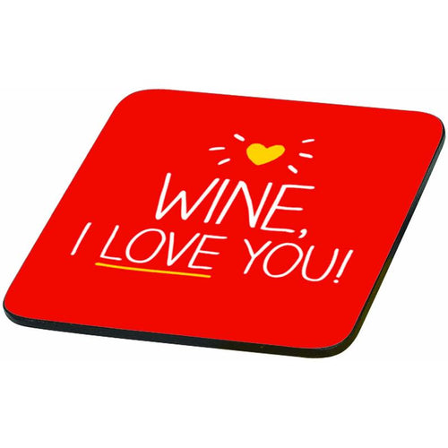 Coaster | Wine I Love You! (325809176587)